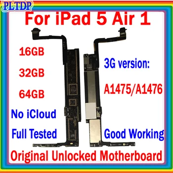 16G/32G/64G Logica Bord A1474 Wifi și A1475/A1476 3G Versiunea Pentru IPad 5 AIR 1 Placa de baza Original de Deblocare ICloud Curat Placa