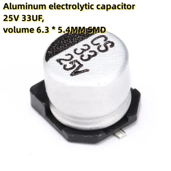 50PCS Aluminiu 25V condensator electrolitic 33UF, volumul 6.3 * 5.4 MM SMD